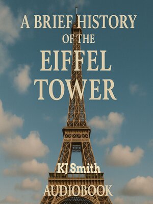 cover image of A Brief History of the Eiffel Tower